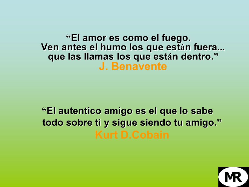 El amor es como el fuego. Ven antes el humo los que están fuera