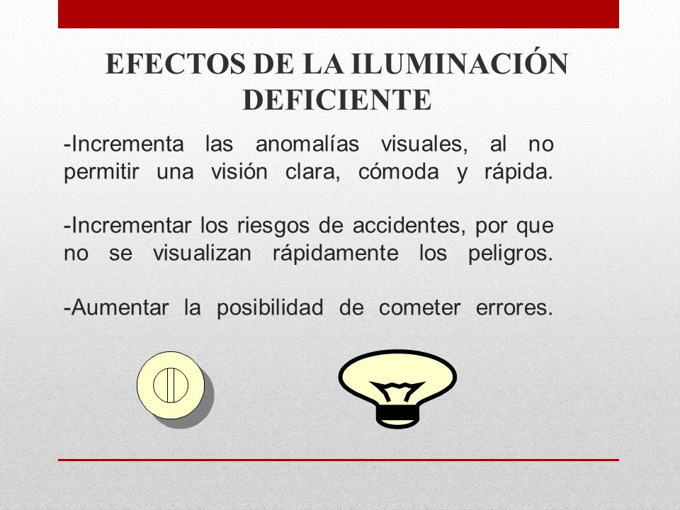 EFECTOS DE LA ILUMINACIÓN DEFICIENTE