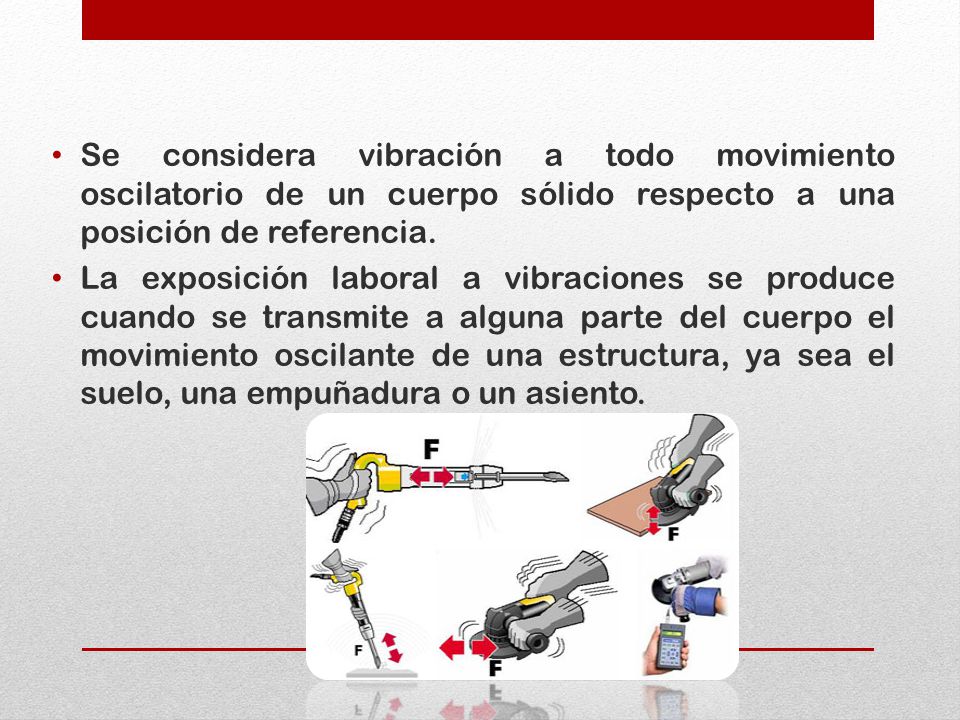 Se considera vibración a todo movimiento oscilatorio de un cuerpo sólido respecto a una posición de referencia.