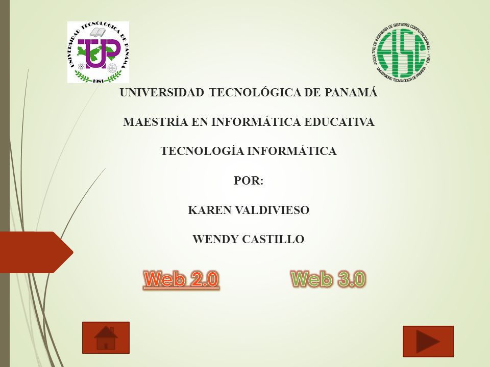 UNIVERSIDAD TECNOLÓGICA DE PANAMÁ MAESTRÍA EN INFORMÁTICA EDUCATIVA TECNOLOGÍA INFORMÁTICA POR: KAREN VALDIVIESO WENDY CASTILLO