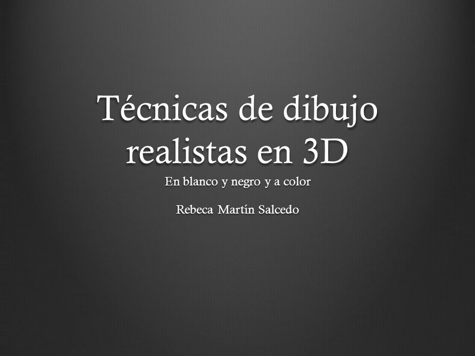 Técnicas de dibujo realistas en 3D