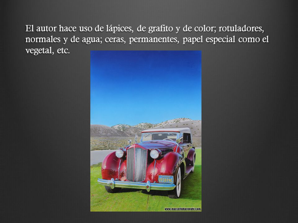 El autor hace uso de lápices, de grafito y de color; rotuladores, normales y de agua; ceras, permanentes, papel especial como el vegetal, etc.