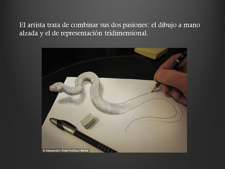 El artista trata de combinar sus dos pasiones: el dibujo a mano alzada y el de representación tridimensional.