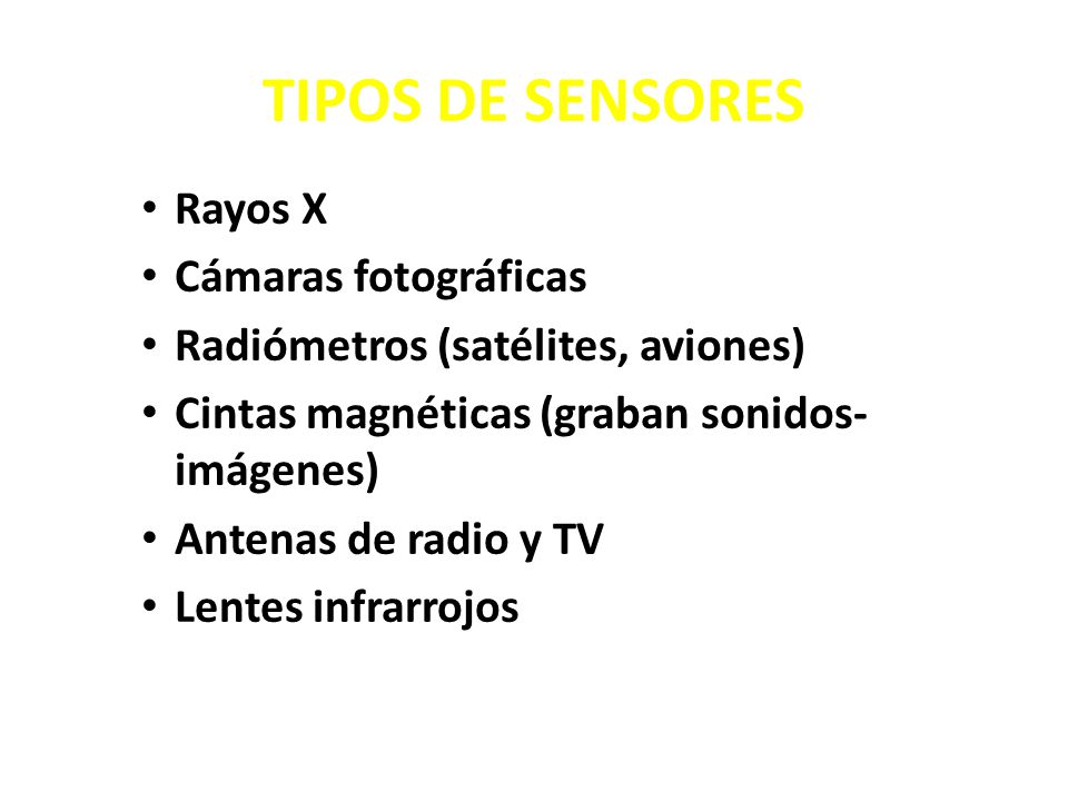 TIPOS DE SENSORES Rayos X Cámaras fotográficas