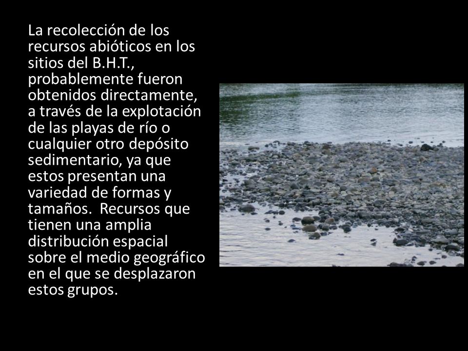 La recolección de los recursos abióticos en los sitios del B. H. T