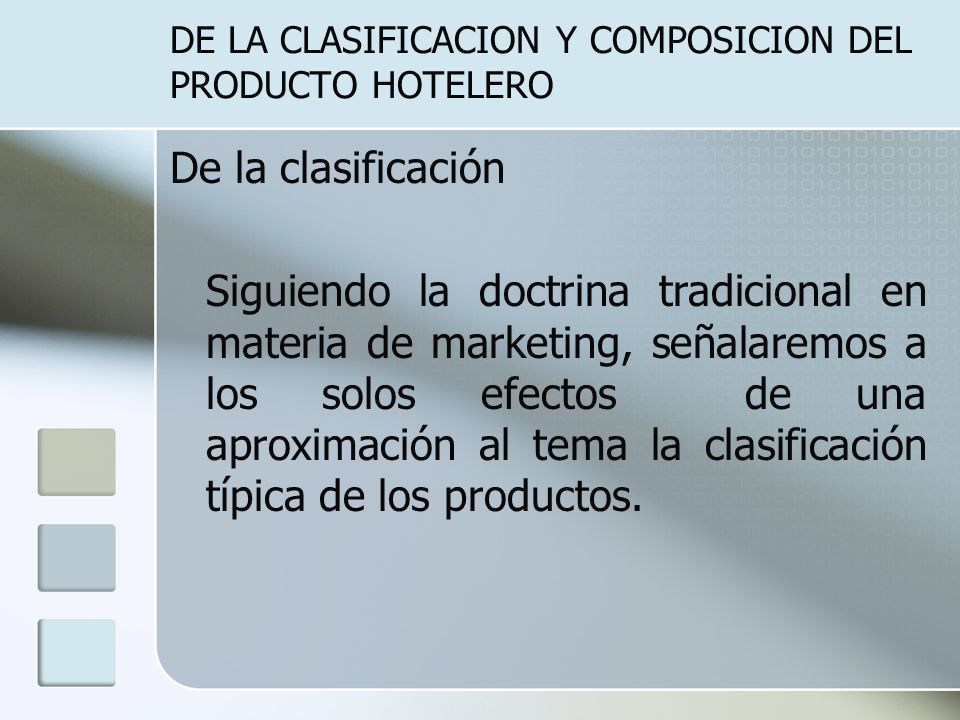 DE LA CLASIFICACION Y COMPOSICION DEL PRODUCTO HOTELERO