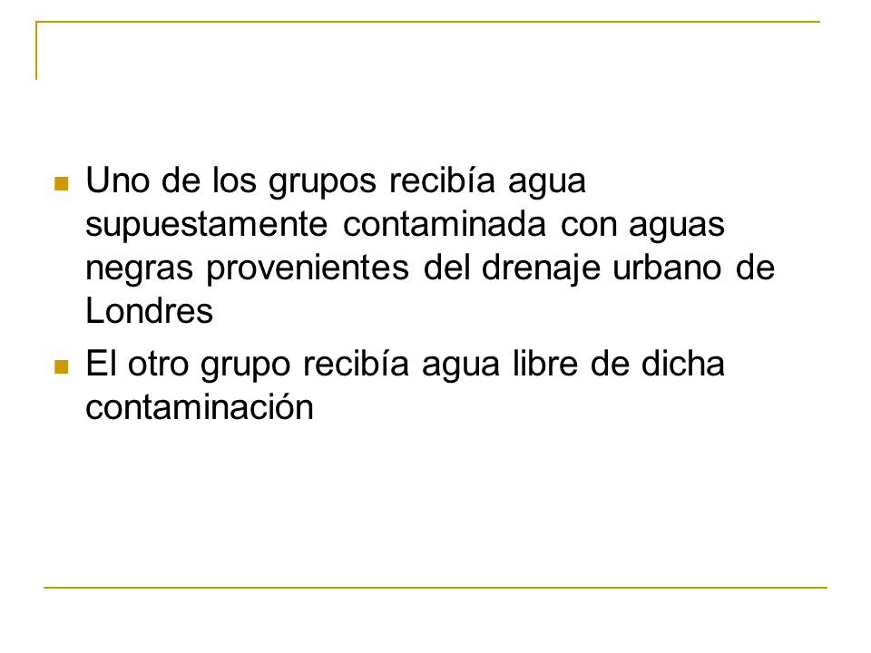 Uno de los grupos recibía agua supuestamente contaminada con aguas negras provenientes del drenaje urbano de Londres