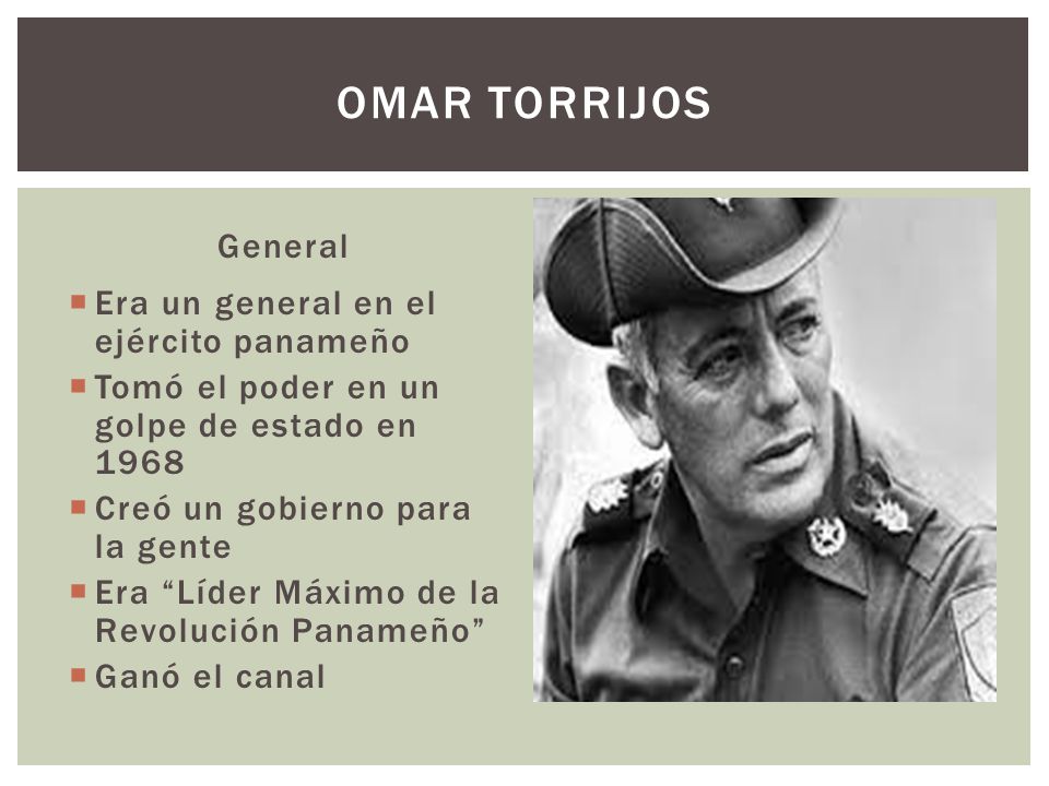 Omar Torrijos General Era un general en el ejército panameño