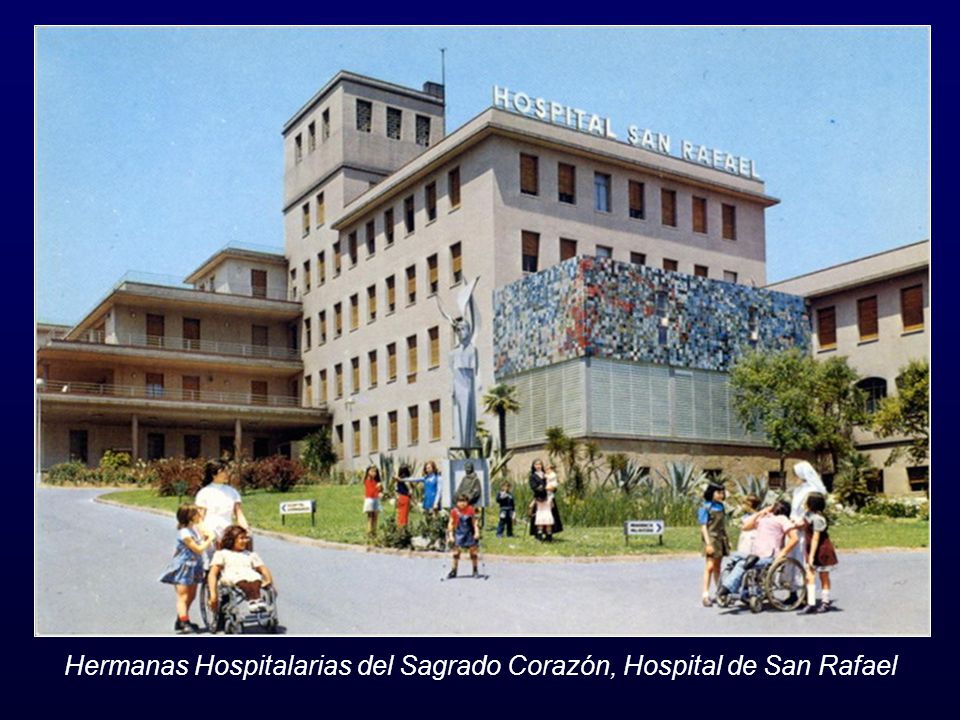 Hermanas Hospitalarias del Sagrado Corazón, Hospital de San Rafael