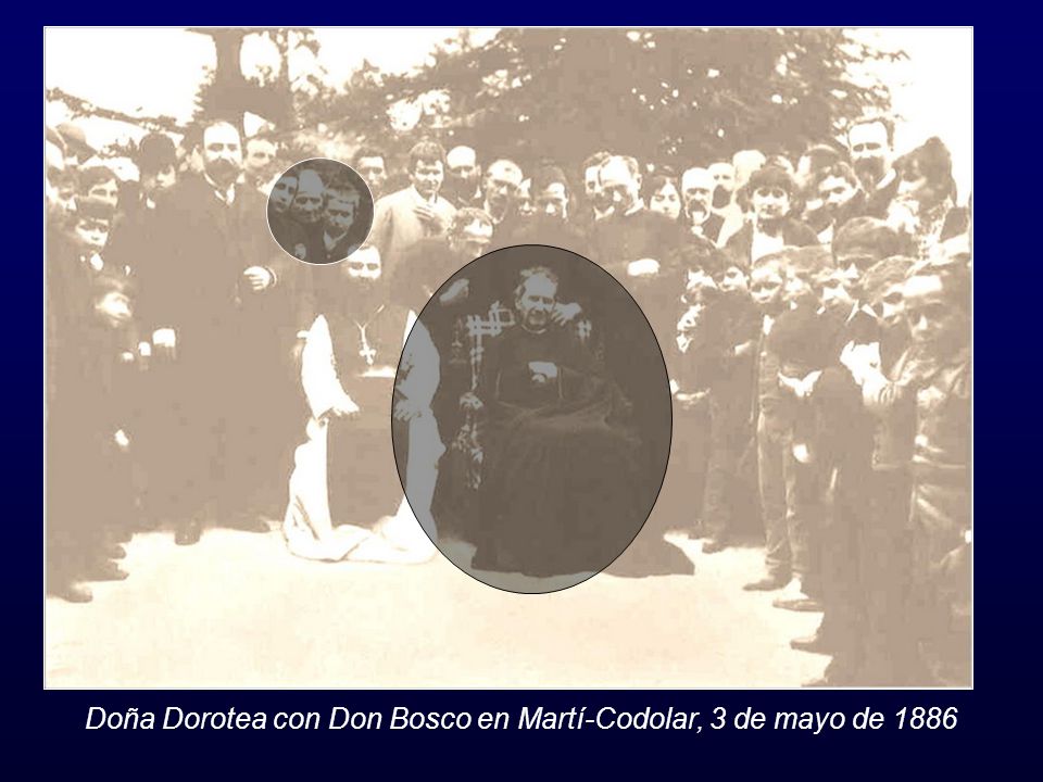 Doña Dorotea con Don Bosco en Martí-Codolar, 3 de mayo de 1886