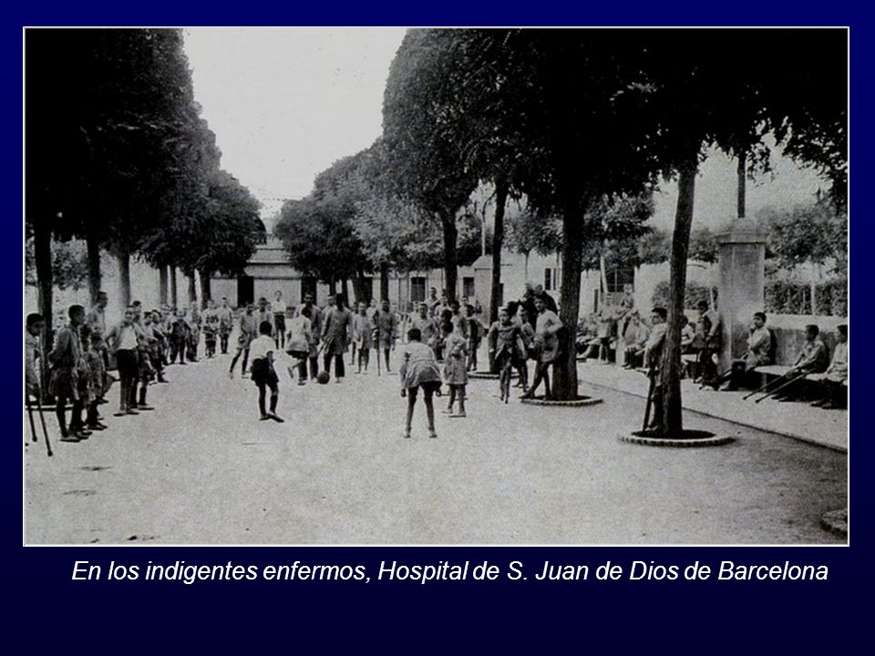 En los indigentes enfermos, Hospital de S. Juan de Dios de Barcelona
