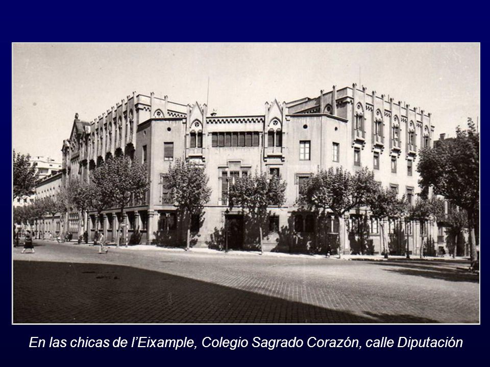 En las chicas de l’Eixample, Colegio Sagrado Corazón, calle Diputación