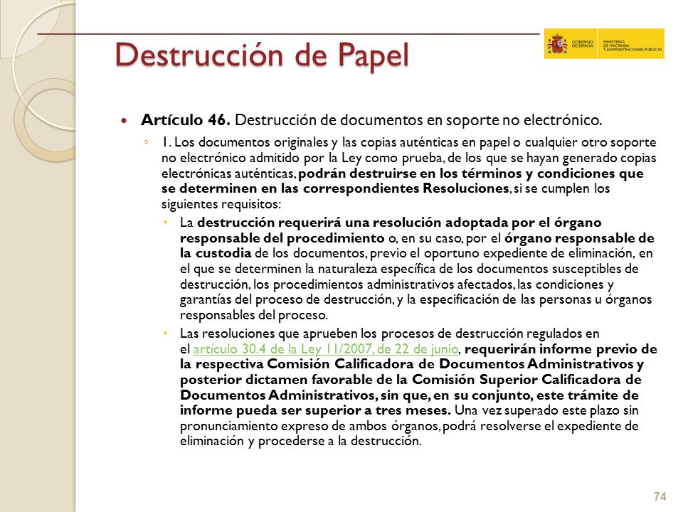 Destrucción de Papel Artículo 46. Destrucción de documentos en soporte no electrónico.