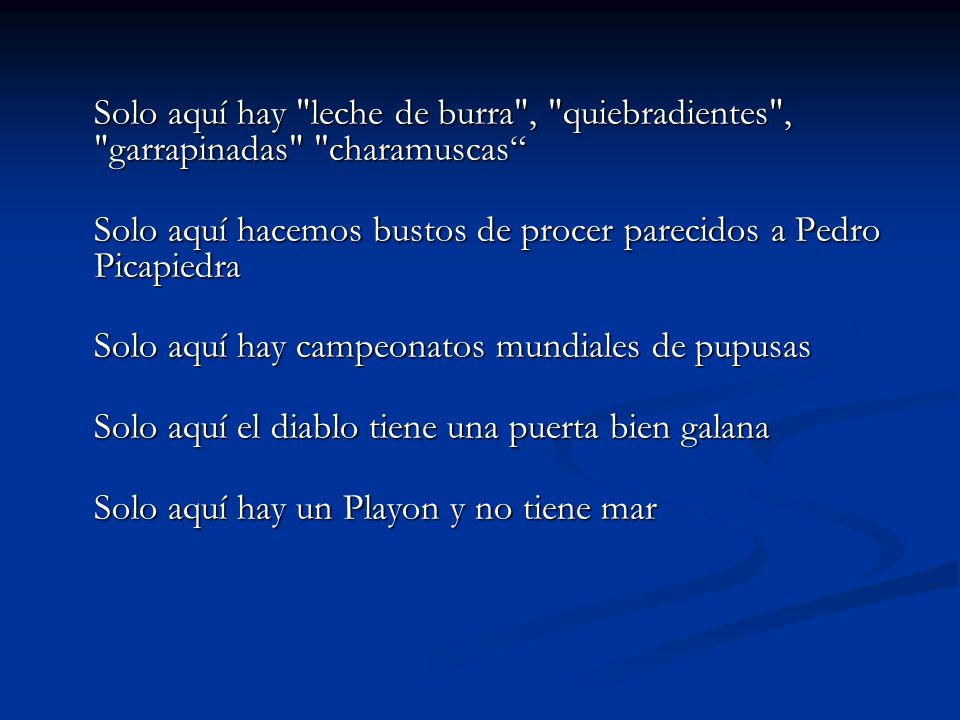 Solo aquí hay leche de burra , quiebradientes , garrapinadas charamuscas