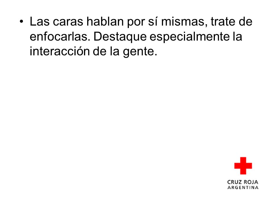 Las caras hablan por sí mismas, trate de enfocarlas