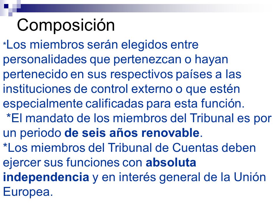 *Los miembros serán elegidos entre personalidades que pertenezcan o hayan pertenecido en sus respectivos países a las instituciones de control externo o que estén especialmente calificadas para esta función.