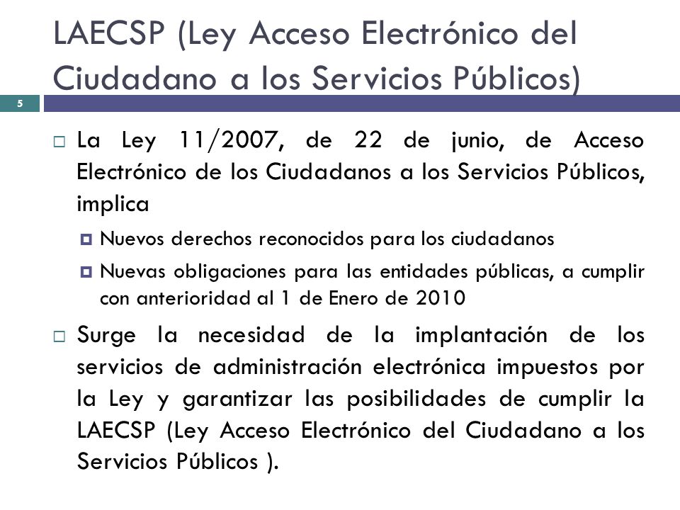 LAECSP (Ley Acceso Electrónico del Ciudadano a los Servicios Públicos)
