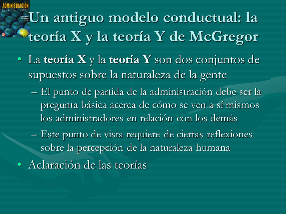 Un antiguo modelo conductual: la teoría X y la teoría Y de McGregor