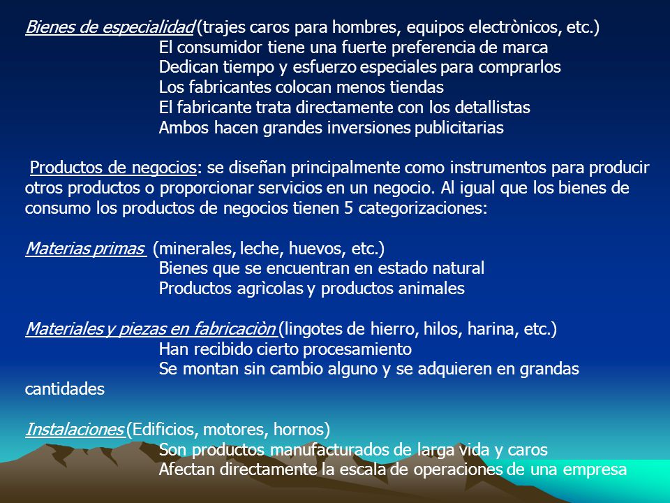 Bienes de especialidad (trajes caros para hombres, equipos electrònicos, etc.)