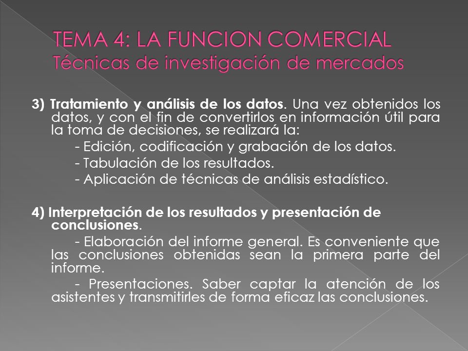 TEMA 4: LA FUNCION COMERCIAL Técnicas de investigación de mercados