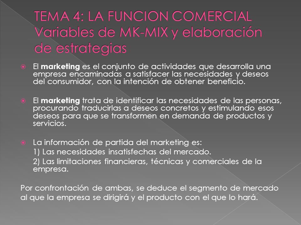 TEMA 4: LA FUNCION COMERCIAL Variables de MK-MIX y elaboración de estrategias