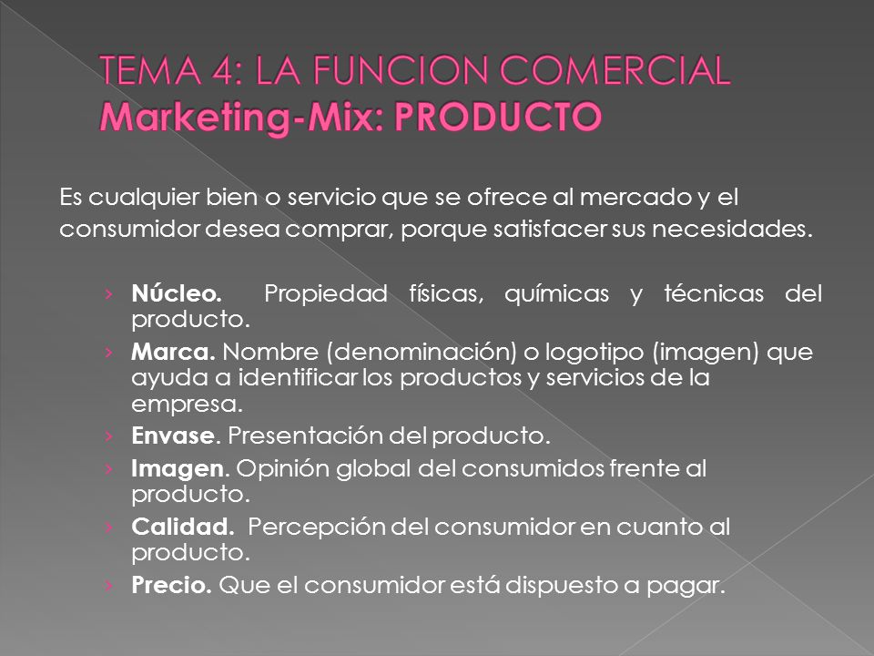 TEMA 4: LA FUNCION COMERCIAL Marketing-Mix: PRODUCTO