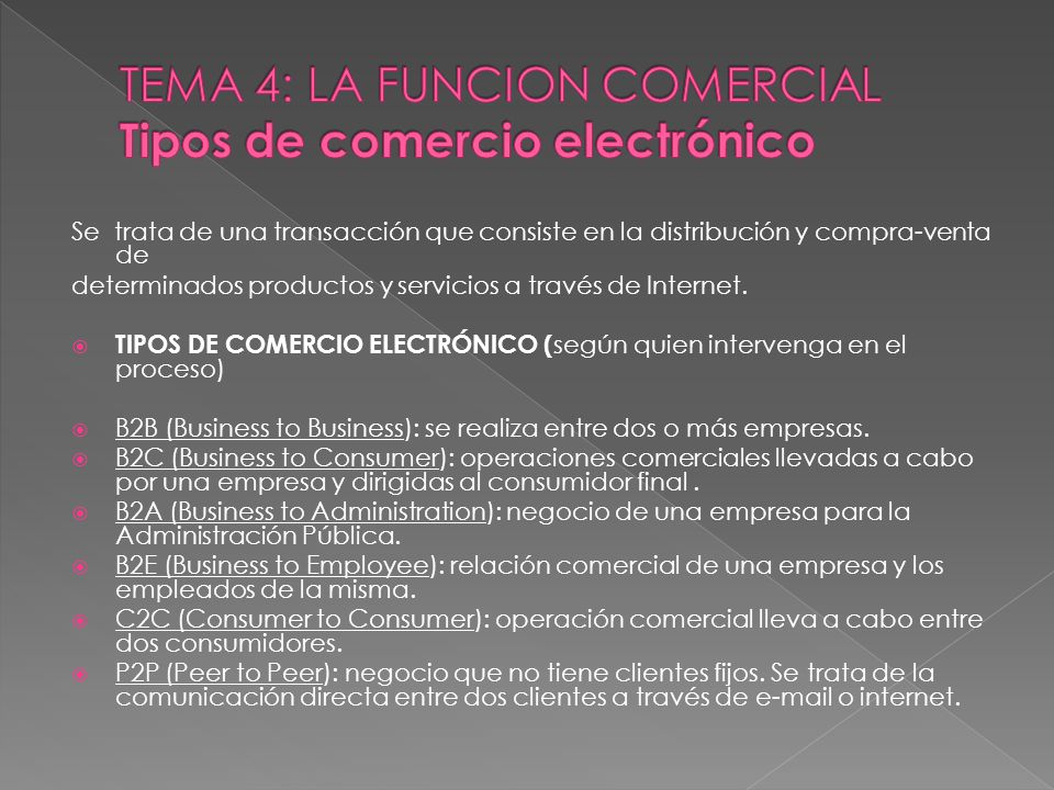 TEMA 4: LA FUNCION COMERCIAL Tipos de comercio electrónico