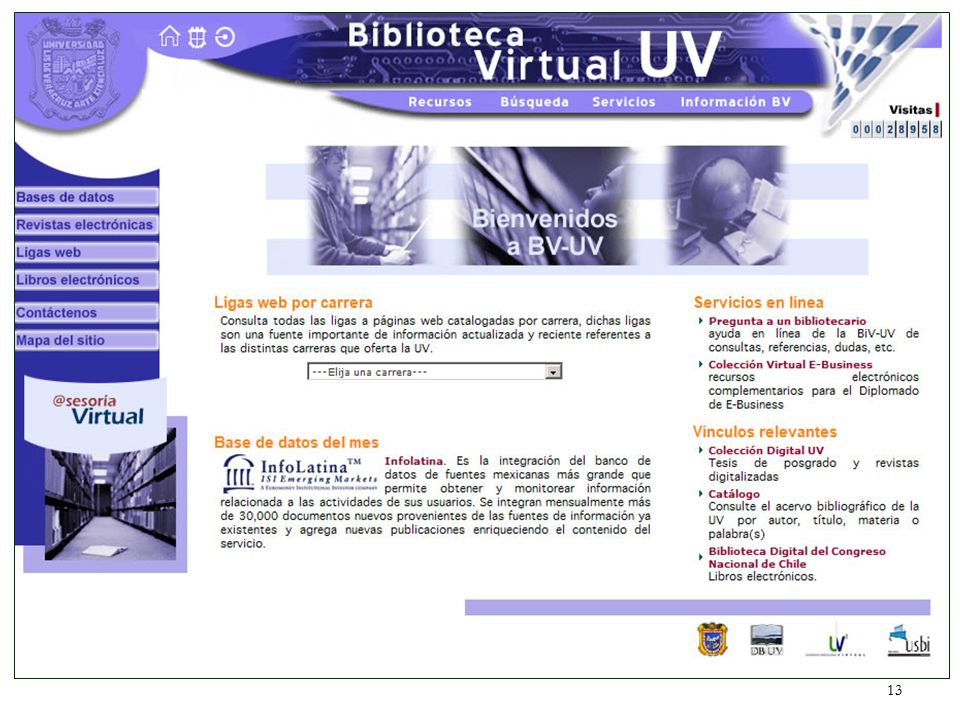 - La UV contrata una buena cantidad de bases de datos, revistas y otros tipos de materiales informativos en formato electrónico