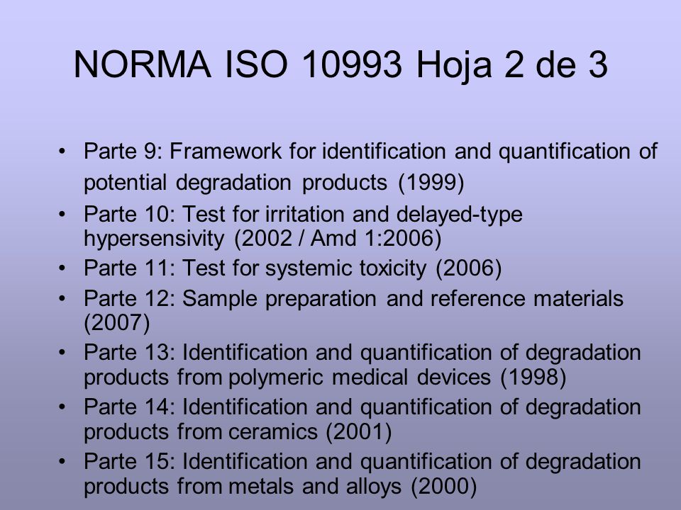 NORMA ISO Hoja 2 de 3 Parte 9: Framework for identification and quantification of potential degradation products (1999)
