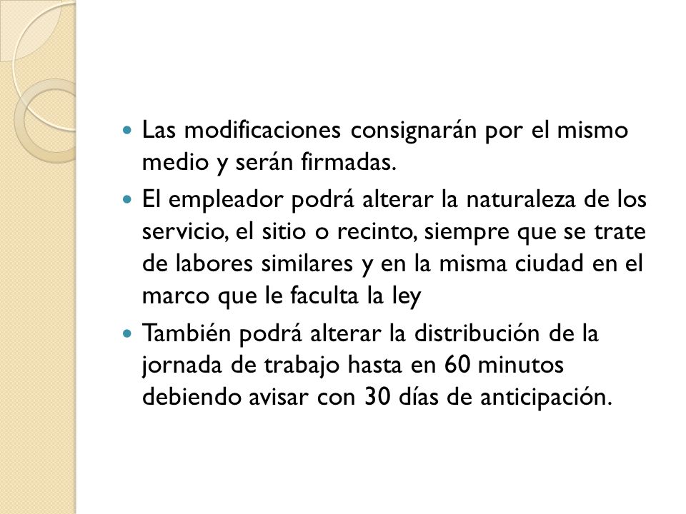 Las modificaciones consignarán por el mismo medio y serán firmadas.