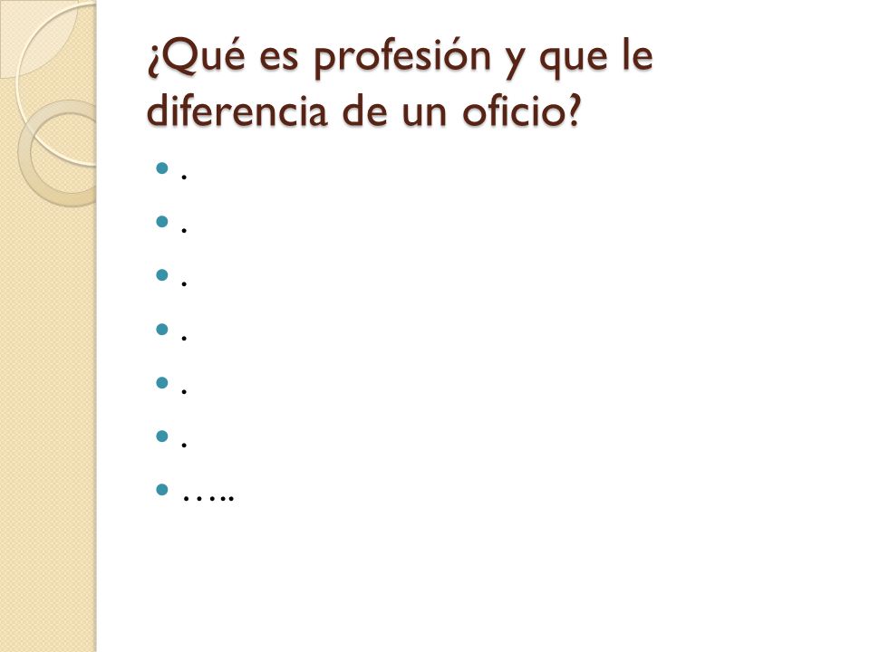 ¿Qué es profesión y que le diferencia de un oficio