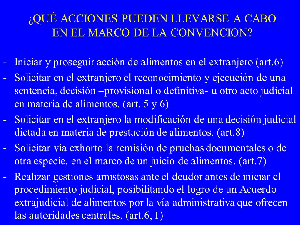 ¿QUÉ ACCIONES PUEDEN LLEVARSE A CABO EN EL MARCO DE LA CONVENCION