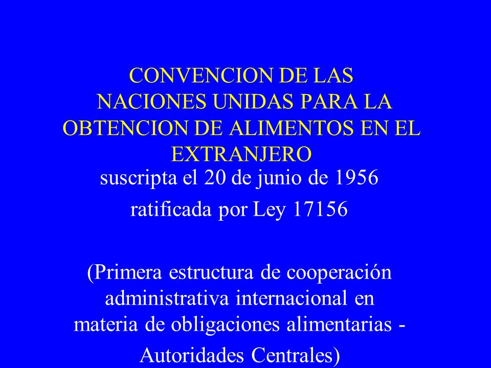 suscripta el 20 de junio de 1956 ratificada por Ley