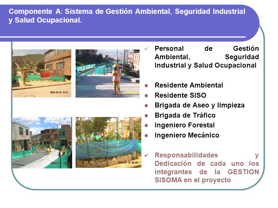 Componente A: Sistema de Gestión Ambiental, Seguridad Industrial y Salud Ocupacional.