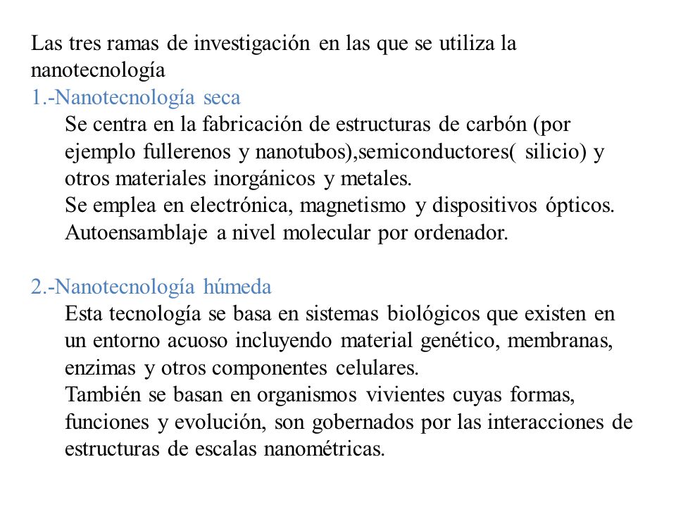 Las tres ramas de investigación en las que se utiliza la nanotecnología
