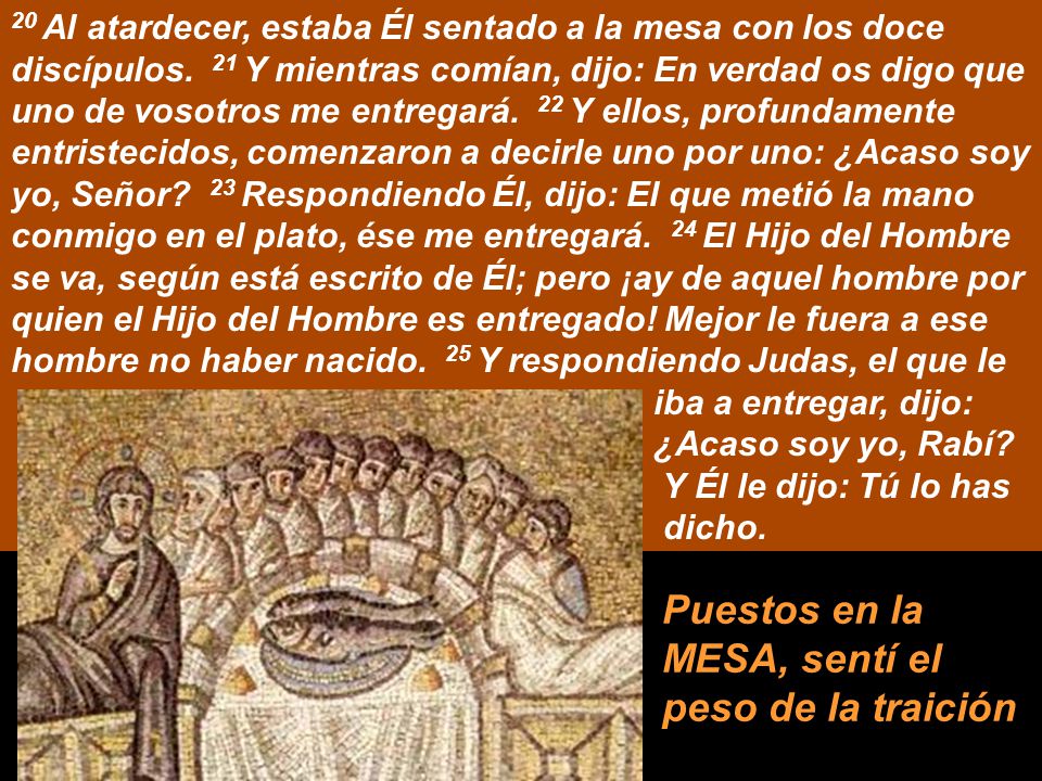 Puestos en la MESA, sentí el peso de la traición