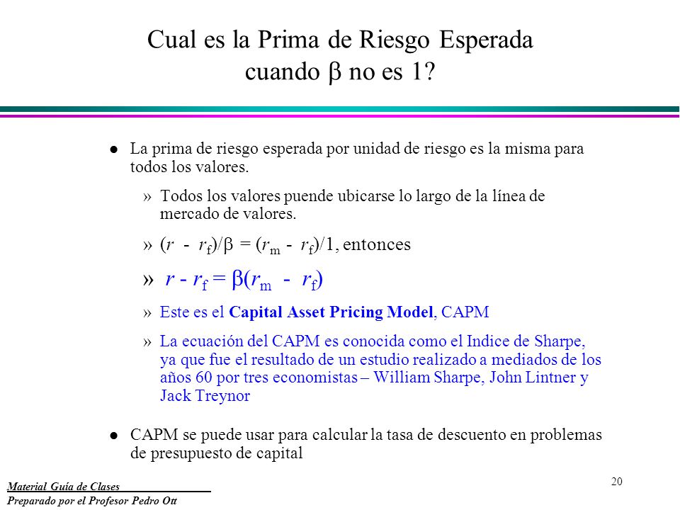 Cual es la Prima de Riesgo Esperada cuando  no es 1