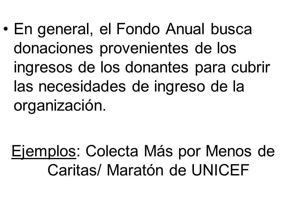 Ejemplos: Colecta Más por Menos de Caritas/ Maratón de UNICEF