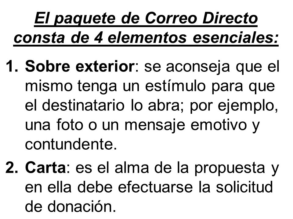 El paquete de Correo Directo consta de 4 elementos esenciales: