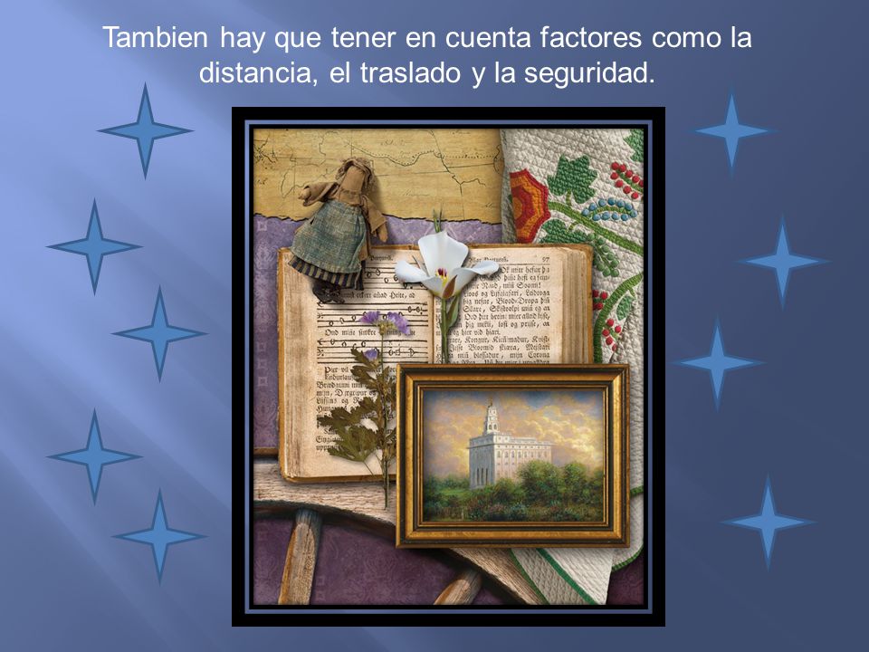 Tambien hay que tener en cuenta factores como la distancia, el traslado y la seguridad.