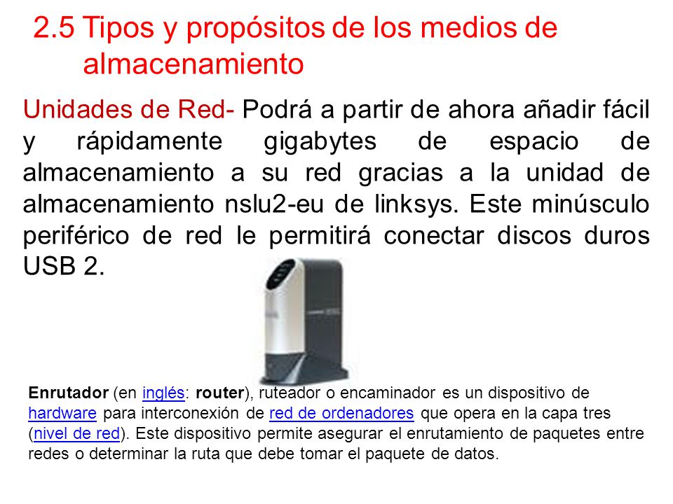 2.5 Tipos y propósitos de los medios de almacenamiento