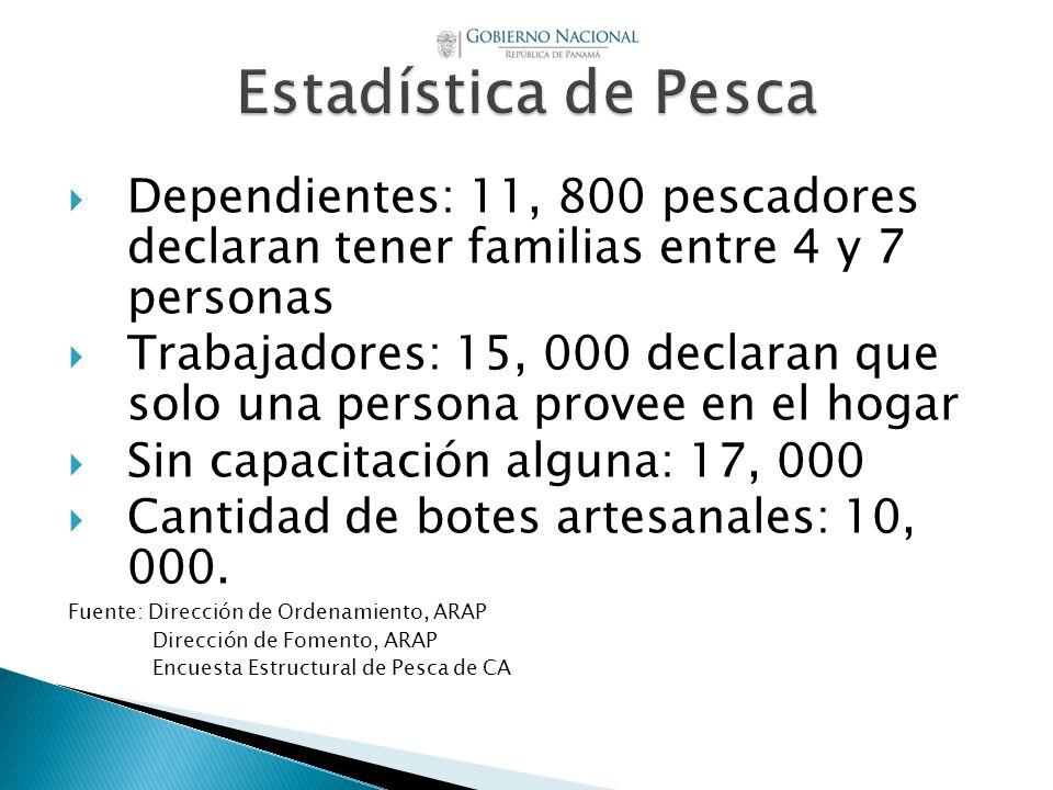 Estadística de Pesca Dependientes: 11, 800 pescadores declaran tener familias entre 4 y 7 personas.