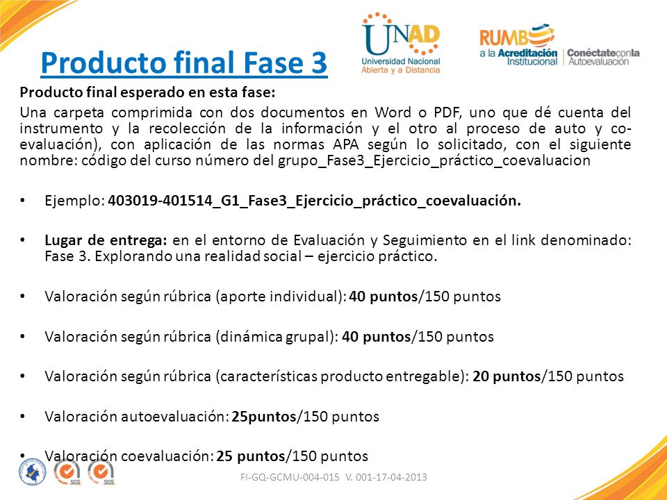 Producto final Fase 3 Producto final esperado en esta fase: