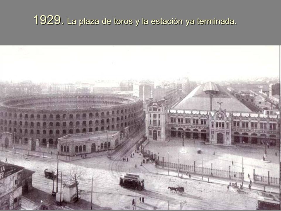 1929. La plaza de toros y la estación ya terminada.