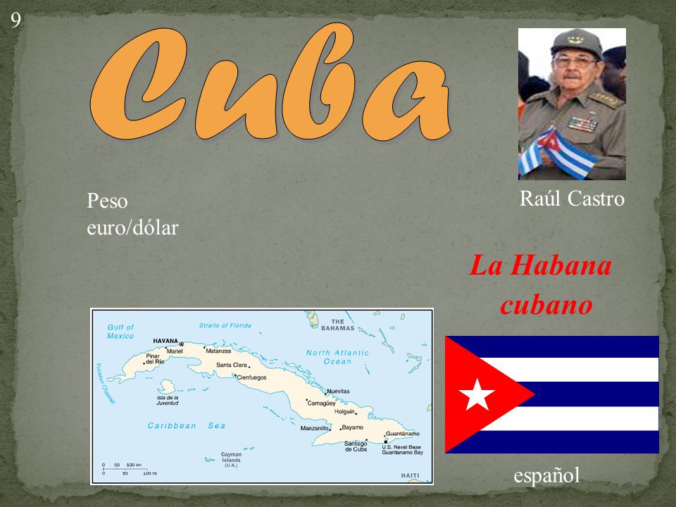 9 Cuba Peso euro/dólar Raúl Castro La Habana cubano español