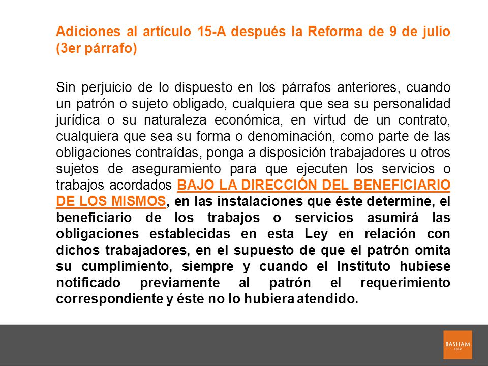 Adiciones al artículo 15-A después la Reforma de 9 de julio (3er párrafo)