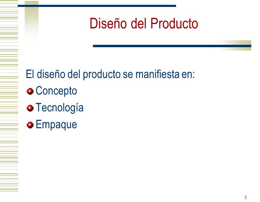 Diseño del Producto El diseño del producto se manifiesta en: Concepto