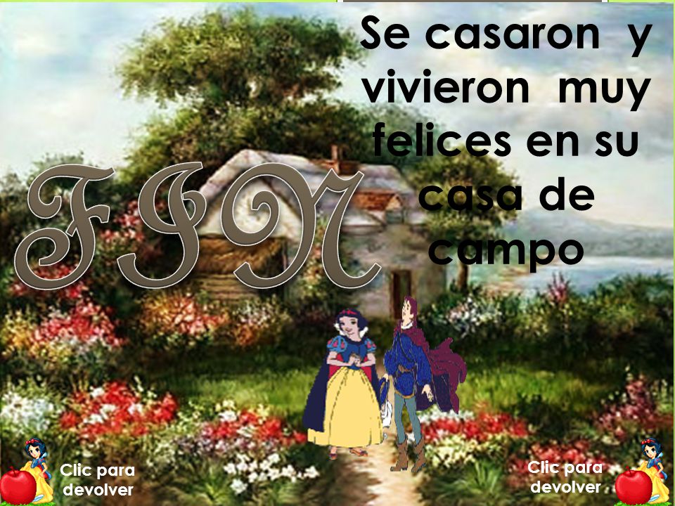 Se casaron y vivieron muy felices en su casa de campo