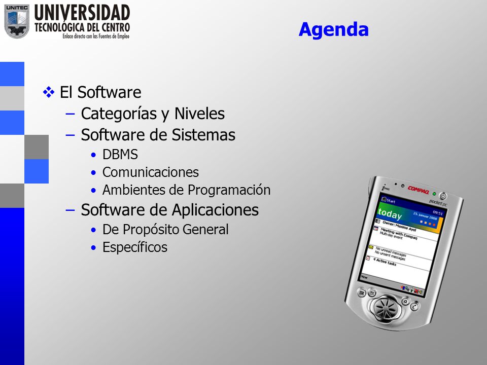 Agenda El Software Categorías y Niveles Software de Sistemas