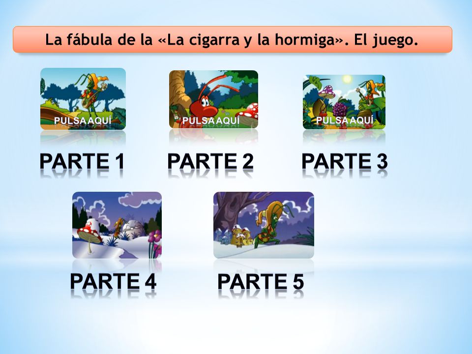 La fábula de la «La cigarra y la hormiga». El juego.